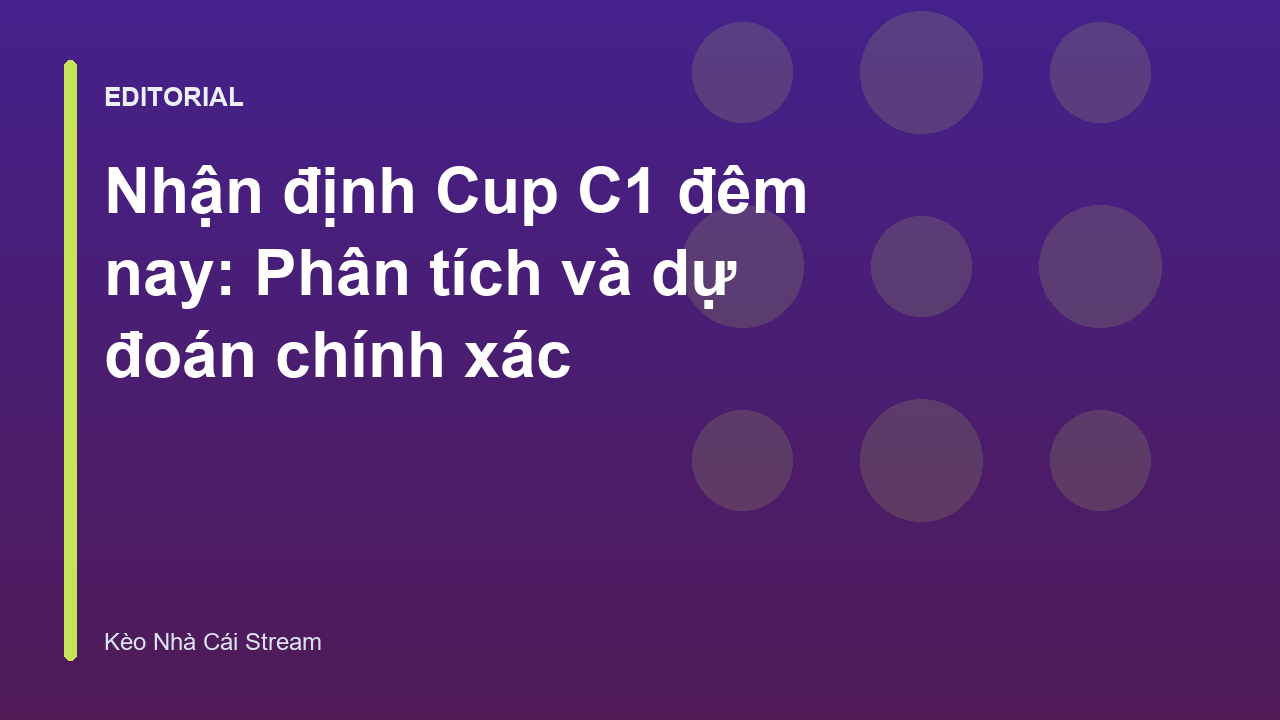 Nhận định bóng đá Cup C1 đêm nay