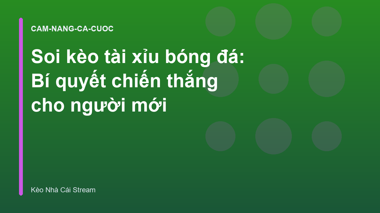 Soi kèo tài xỉu bóng đá: Bí quyết chiến thắng cho người mới